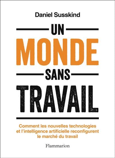 814301c9 8fab 4924 9e9b 20391189b9fc un monde sans travail