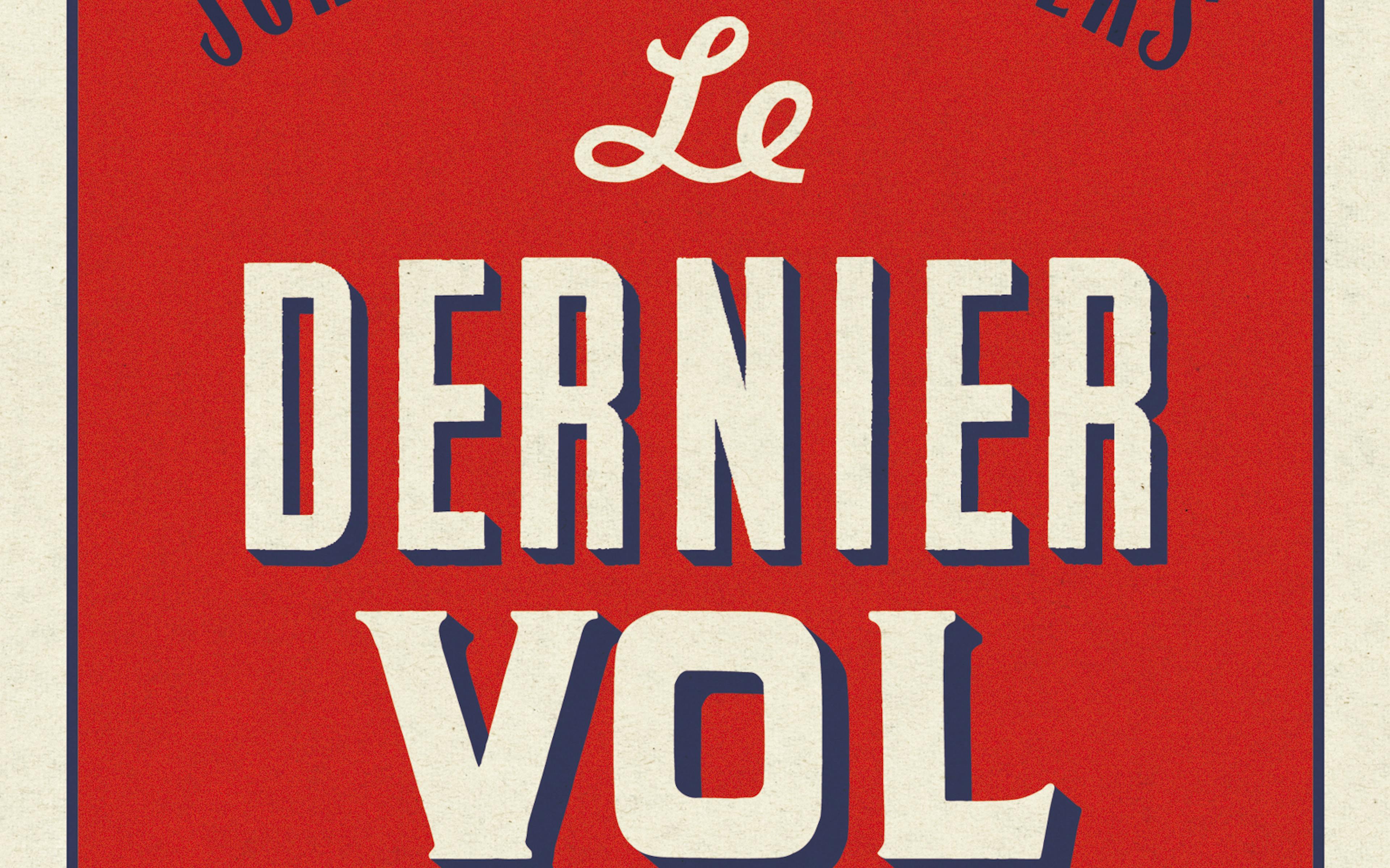 LIVRE · « Le Dernier Vol » de John Monk Saunders : l'humeur fatiguée de la Lost Generation 1 bd3aca83 7128 48aa 8cb9 847d48e662d3 monksaunders lederniervol