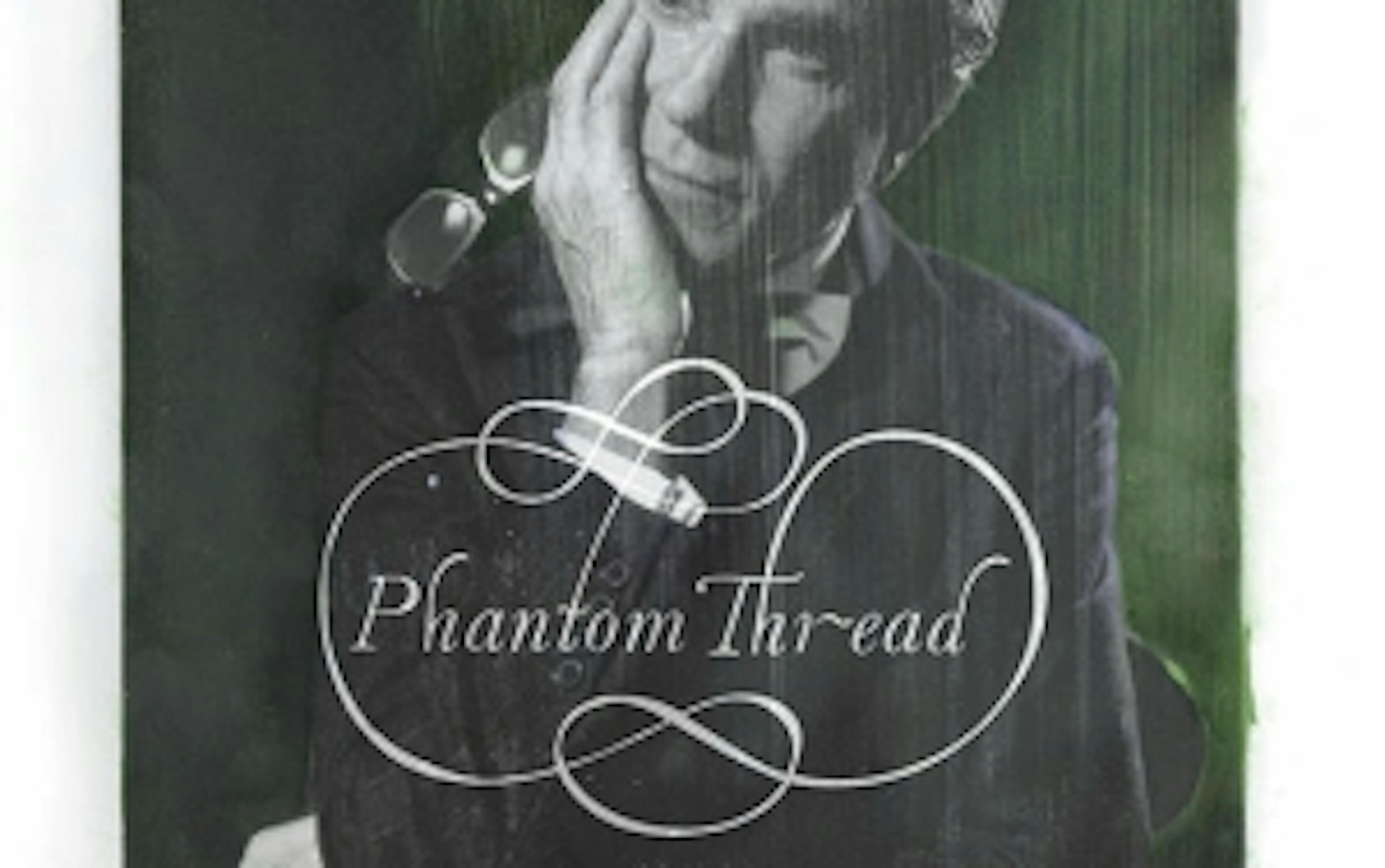 Jonny Greenwood dévoile toutes ses compos pour Phantom Thread, le prochain film de Paul Thomas Anderson 1 oty3zwmxm2qtmzg1zs00mta3lwfhndqtnwy1zdqxmmuwnwjl jonny greenwood phantom thread soundtrack 545 une