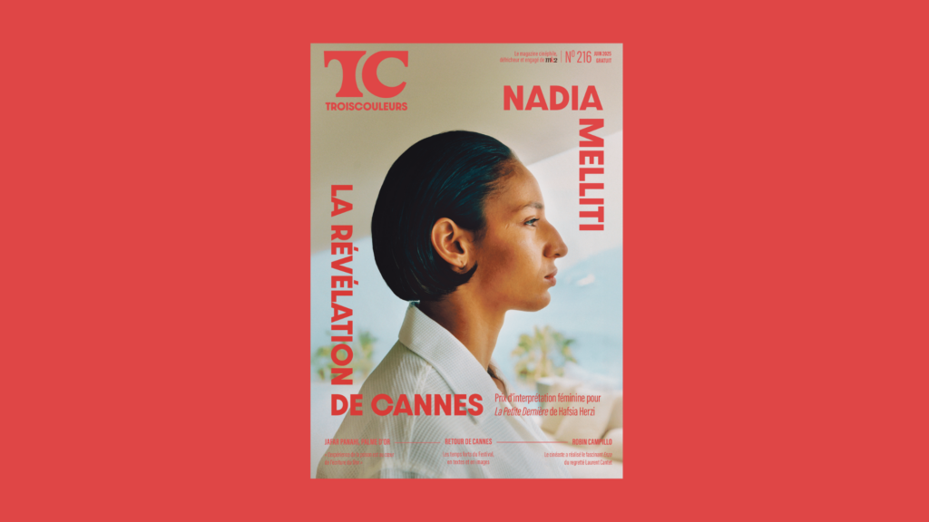 EN COUV : Nadia Melliti, la révélation de Cannes 2025 1 Nadia Melliti
