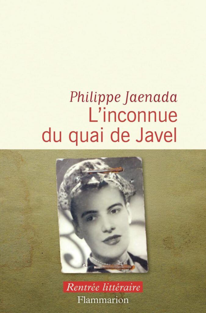 Philippe Jaenada : « Louise, c’est la petite Bretonne qu’on a envoyée à Paris toute jeune et qui a fait ce qu’elle a pu. » 2 linconnue du quai de javel